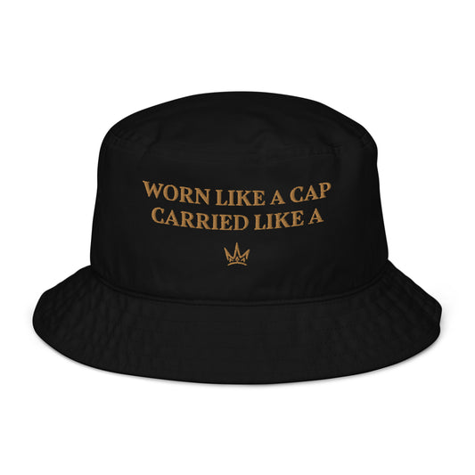 "CARRIED LIKE A CROWN" Bucket Hat
